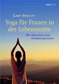 Yoga für Frauen in der Lebensmitte (eBook, ePUB) Yoga für Frauen in der Lebensmitte (eBook, ePUB)