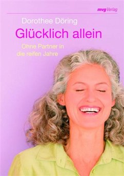Glücklich allein (eBook, ePUB) - Döring, Dorothee