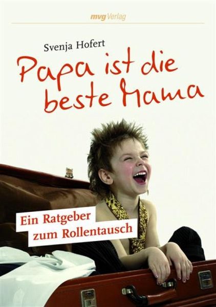 Papa ist die beste Mama (eBook, ePUB)