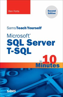 Microsoft SQL Server T-SQL in 10 Minutes, Sams Teach Yourself (eBook, PDF) - Forta, Ben