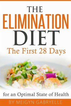 Cover The Elimination Diet: The First 28 Days! (eBook, ePUB)