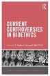 Current Controversies in Bioethics... - Bild 1