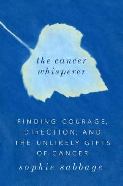The Cancer Whisperer (eBook, ePUB) - Sabbage, Sophie