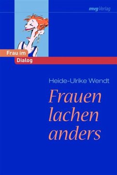 Frauen lachen anders (eBook, ePUB) - Wendt, Heide-Ulrike