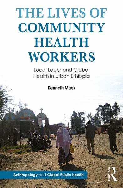 The Lives of Community Health Workers (eBook, ePUB) The Lives of Community Health Workers (eBook, ePUB)