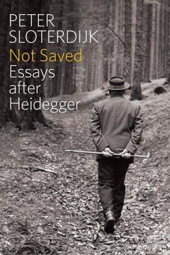 Not Saved (eBook, ePUB) - Sloterdijk, Peter