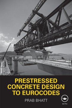 Prestressed Concrete Design to Eurocodes (eBook, PDF) - Bhatt, Prab