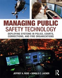 Managing Public Safety Technology (eBook, PDF) - Rose, Jeffrey; Lacher, Donald