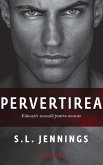 Pervertirea. Educa¿ie sexuala pentru neveste (eBook, ePUB)