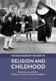 The Bloomsbury Reader in Religion and Childhood (eBook, PDF)