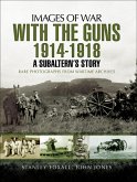 With the Guns 1914 - 1918 (eBook, ePUB)
