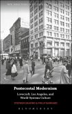 Pentecostal Modernism: Lovecraft, Los Angeles, and World-Systems Culture (eBook, ePUB)