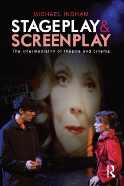 Stage-Play and Screen-Play (eBook, PDF) - Ingham, Michael
