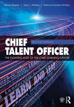 Chief Talent Officer (eBook, PDF) - Elkeles, Tamar; Phillips, Jack J.