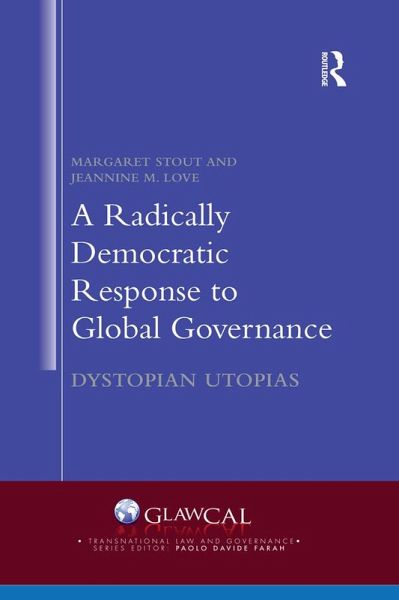 A Radically Democratic Response to Global Governance (eBook, PDF)