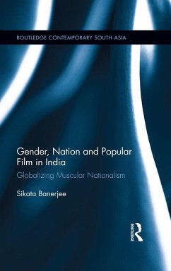 Gender, Nation and Popular Film in India (eBook, PDF) - Banerjee, Sikata