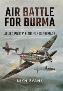 Air Battle for Burma (eBook, ePUB) - Evans, Bryn