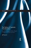 The Politics of Capitalist Transformation (eBook, ePUB) The Politics of Capitalist Transformation (eBook, ePUB)