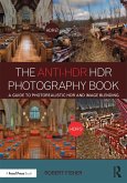 The Anti-HDR HDR Photography Book (eBook, ePUB)