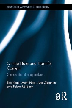 Online Hate and Harmful Content (eBook, ePUB) - Keipi, Teo; Näsi, Matti; Oksanen, Atte; Räsänen, Pekka