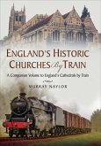 England's Historic Churches by Train (eBook, ePUB)