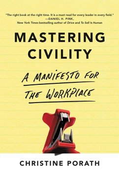 Mastering Civility (eBook, ePUB) - Porath, Christine