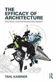 The Efficacy of Architecture (eBook, ePUB)