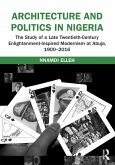 Architecture and Politics in Nigeria (eBook, PDF)