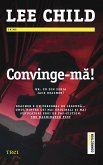 Convinge-ma! Nr. 20 din seria Jack Reacher! (eBook, ePUB)