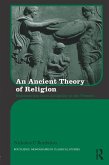 An Ancient Theory of Religion (eBook, ePUB)