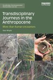 Transdisciplinary Journeys in the Anthropocene (eBook, ePUB)