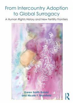 From Intercountry Adoption to Global Surrogacy (eBook, PDF) - Smith Rotabi, Karen; Bromfield, Nicole F.