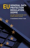 EU General Data Protection Regulation (GDPR) - An Implementation and Compliance Guide (eBook, PDF)