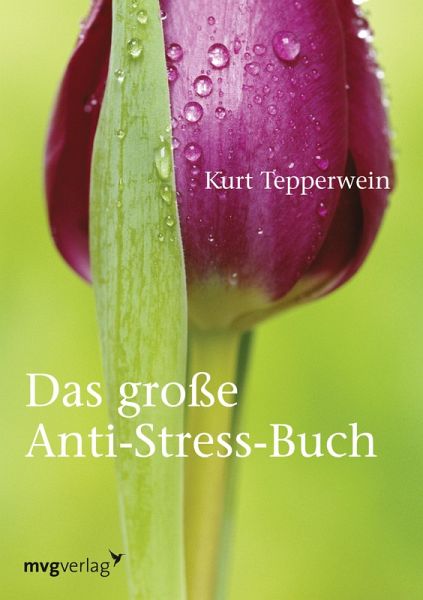 Das große Anti-Stress-Buch (eBook, ePUB) Das große Anti-Stress-Buch (eBook, ePUB)