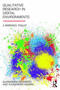 Qualitative Research in Digital Environments (eBook, PDF) - Caliandro, Alessandro; Gandini, Alessandro