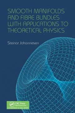 Smooth Manifolds and Fibre Bundles with Applications to Theoretical Physics (eBook, PDF) - Johannesen, Steinar