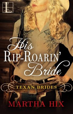 His Rip-Roarin' Bride (eBook, ePUB) - Hix, Martha
