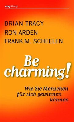 Be Charming! (eBook, ePUB) - Scheelen, Frank M.; Arden, Ron; Tracy, Brian