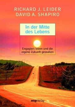 In der Mitte des Lebens (eBook, ePUB) - Leider, Richard J.; Shapiro, David A.