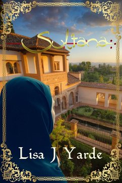 La sultana (eBook, ePUB) - Yarde, Lisa J.