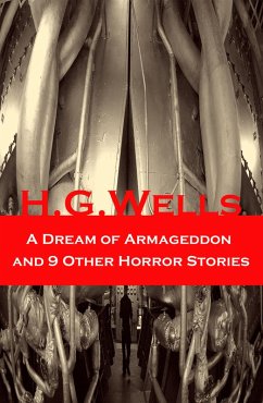 A Dream of Armageddon and 9 Other Horror Stories (eBook, ePUB) - Wells, H. G.
