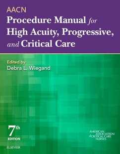 AACN Procedure Manual for High Acuity, Progressive, and Critical Care - E-Book (eBook, ePUB) - Aacn