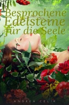 Besprochene Edelsteine für die Seele - Celik, Andrea