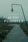 Autiopaikoilla (eBook, ePUB) Autiopaikoilla (eBook, ePUB)