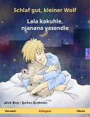Schlaf gut, kleiner Wolf - Lala kakuhle, njanana yasendle (Deutsch - Xhosa) (eBook, ePUB)
