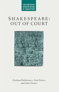 Shakespeare: Out of Court (eBook, PDF) - Holderness, G.; Turner, J.; Potter, N.