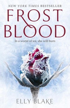 Frostblood: the epic New York Times bestseller (eBook, ePUB) - Blake, Elly
