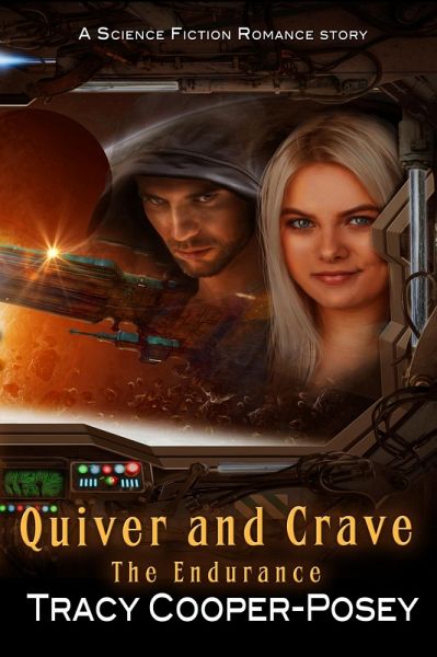 Quiver and Crave (The Endurance, #3.1) (eBook, ePUB)
