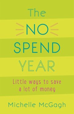 The No Spend Year (eBook, ePUB) - Mcgagh, Michelle