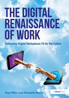 The Digital Renaissance of Work (eBook, ePUB) - Miller, Paul